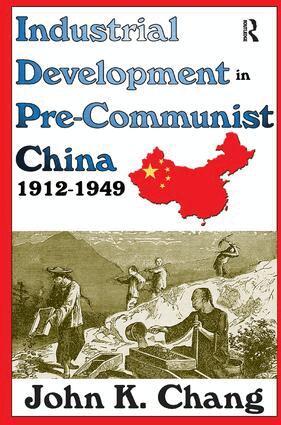 Sybil B. G. Eysenck - Industrial Development in Pre-Communist China, Inbunden