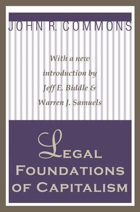 John R. Commons, John R. Commons - Legal Foundations of Capitalism, Inbunden