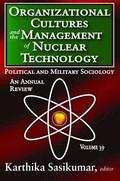 Organizational Cultures and the Management of Nuclear Technology