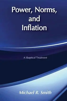 Michael R. Smith - Power, Norms, and Inflation, Inbunden. Tillgänglighet: Lägg i varukorg