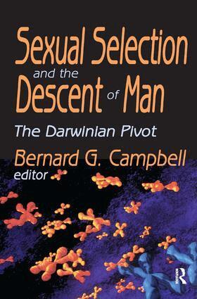 Bernard Campbell, Bernard Campbell - Sexual Selection and the Descent of Man, Inbunden. Tillgänglighet: Lägg i varukorg