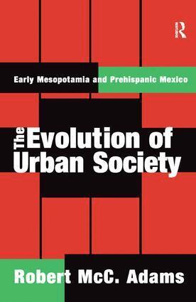Robert McC. Adams - Evolution of Urban Society, Inbunden. Tillgänglighet: Lägg i varukorg