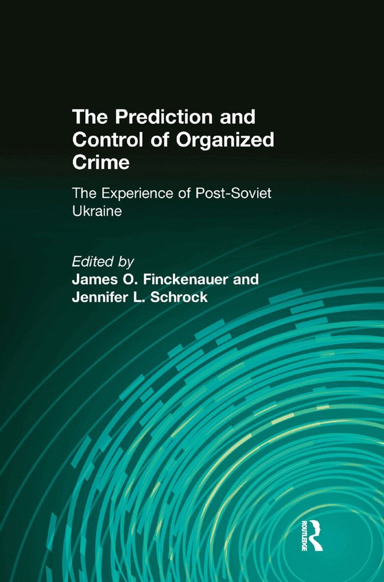 Jennifer Schrock - Prediction and Control of Organized Crime, Inbunden. Tillgänglighet: Lägg i varukorg