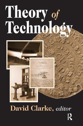 David Clarke - Theory of Technology, Inbunden