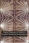 Digital Analysis of Vaults in English Medieval Architecture