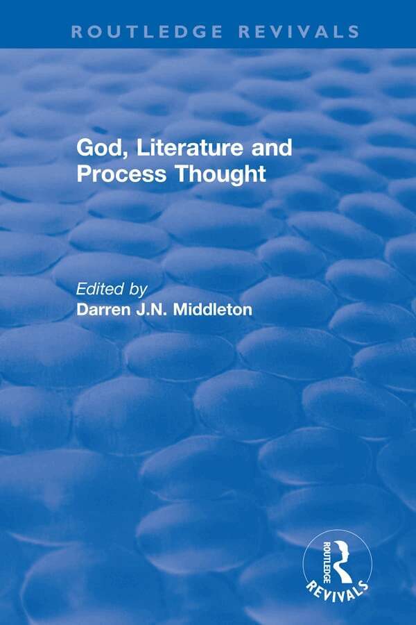 Darren Middleton - Routledge Revivals: God, Literature and Process Thought (2002), Inbunden. Tillgänglighet: Lägg i varukorg