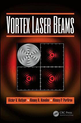 Victor V. Kotlyar, Alexey A. Kovalev, Alexey P. Porfirev - Vortex Laser Beams, Inbunden. Tillgänglighet: Lägg i varukorg