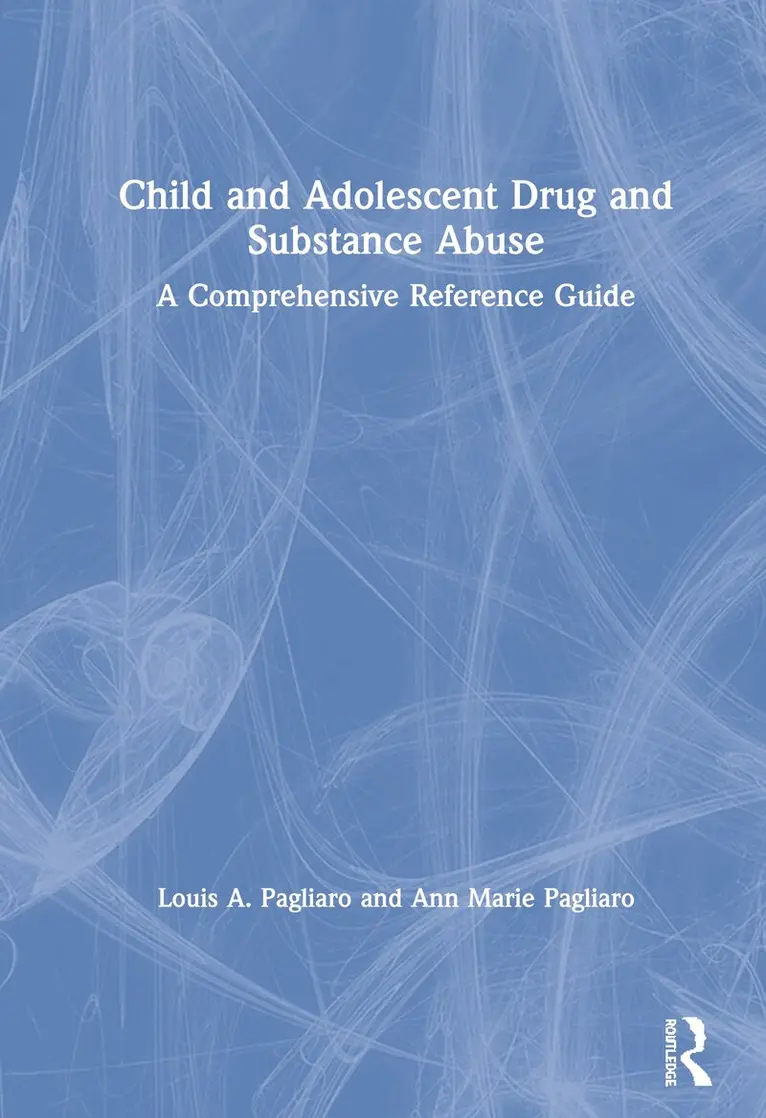 Louis A. Pagliaro, Ann Marie Pagliaro - Child and Adolescent Drug and Substance Abuse, Inbunden. Tillgänglighet: Lägg i varukorg