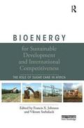 Bioenergy for Sustainable Development and International Competitiveness