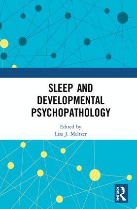 Lisa J. Meltzer - Sleep and Developmental Psychopathology, Inbunden. Tillgänglighet: Lägg i varukorg