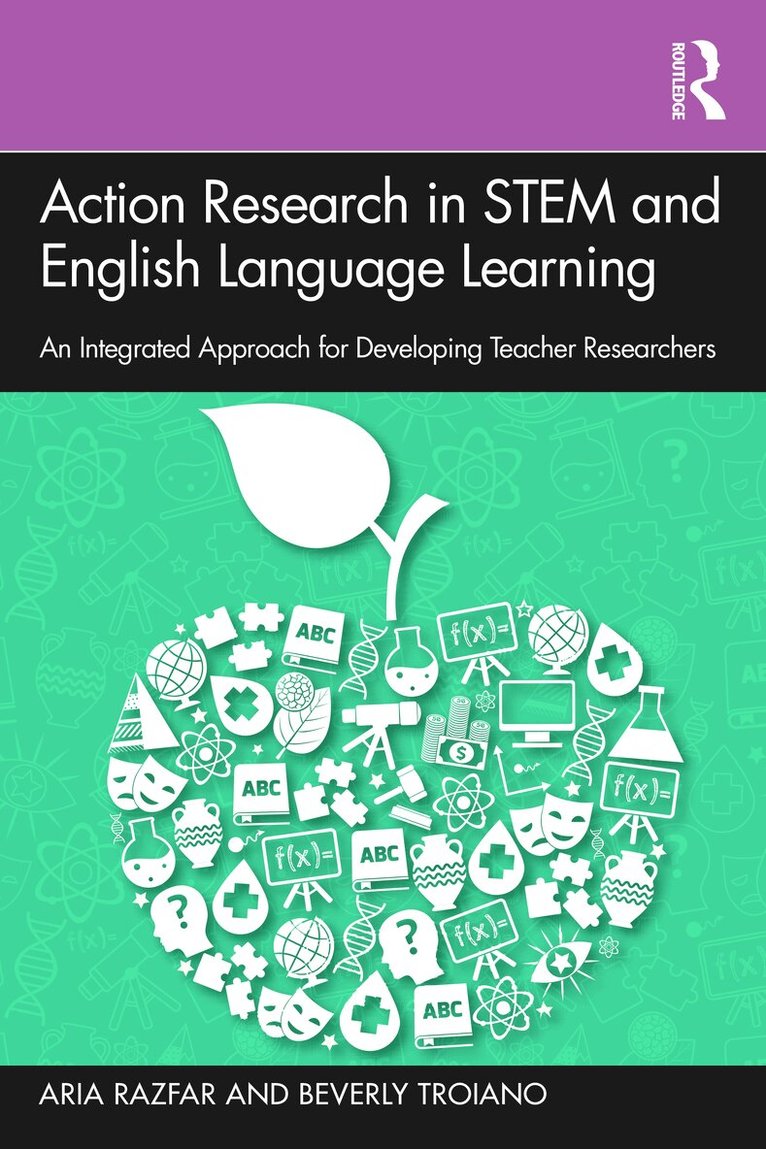 Aria Razfar, Beverly Troiano - Action Research in STEM and English Language Learning, Häftad