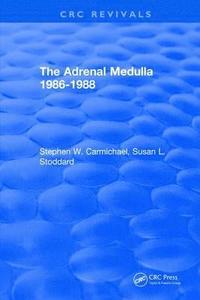 The Adrenal Medulla 1986-1988