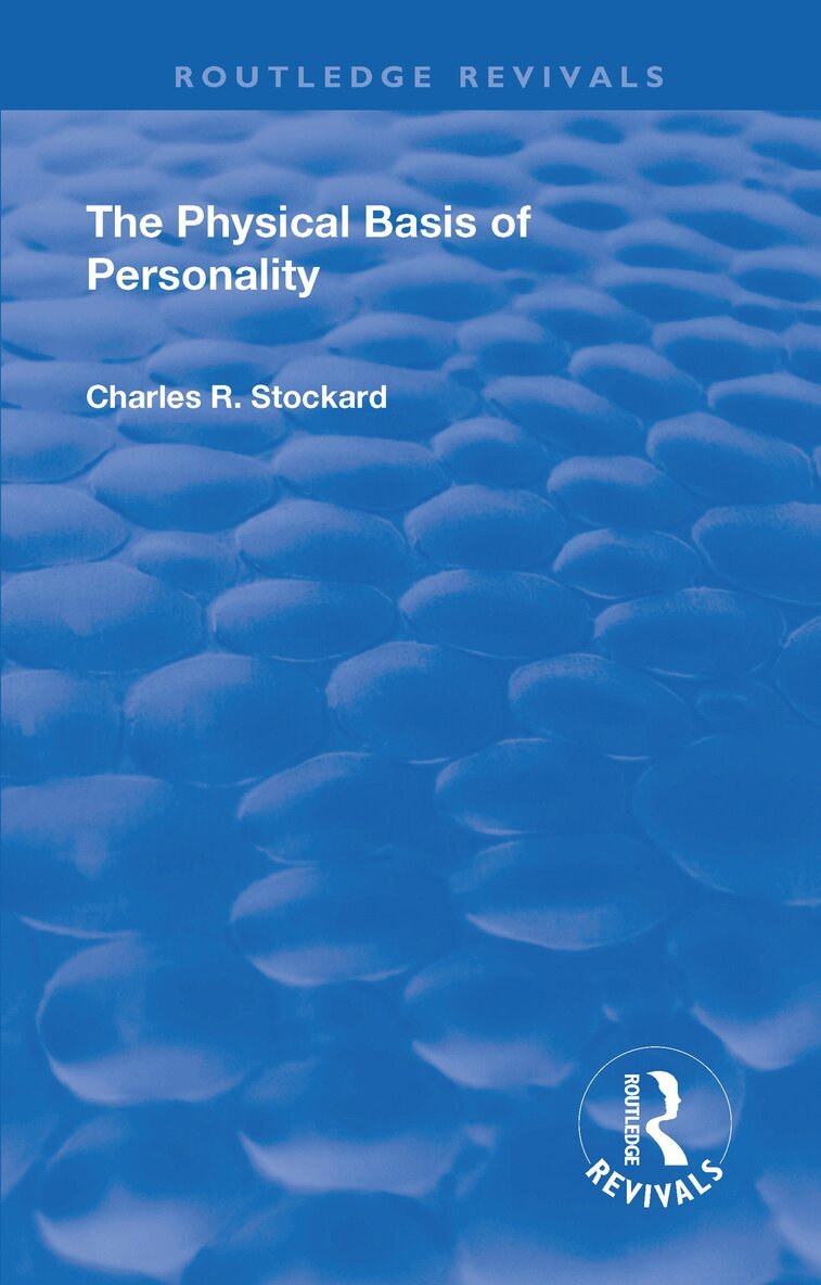 Charles Rupert Stockard - Revival: The Physical Basis of Personality (1931), Inbunden