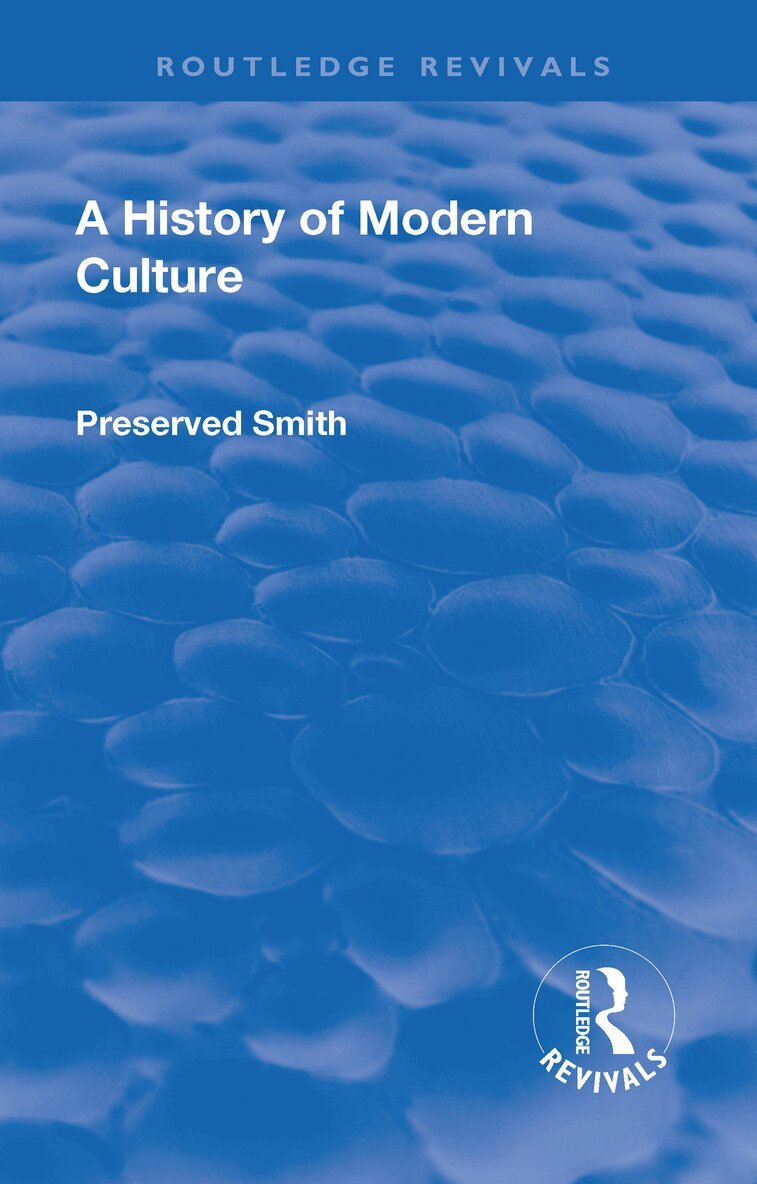 Preserved Smith - Revival: A History of Modern Culture: Volume II (1934), Inbunden