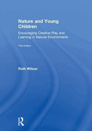 Ruth Wilson - Nature and Young Children, Inbunden. Tillgänglighet: Lägg i varukorg