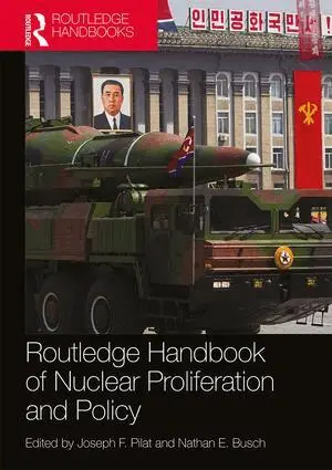 Joseph Pilat, Nathan Busch - Routledge Handbook of Nuclear Proliferation and Policy, Häftad. Tillgänglighet: Lägg i varukorg