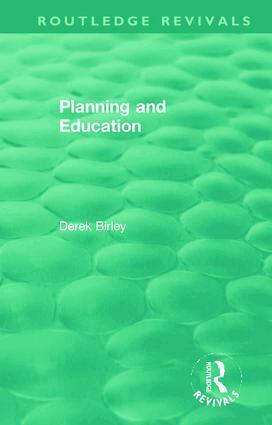 Derek Birley - Routledge Revivals: Planning and Education (1972), Häftad