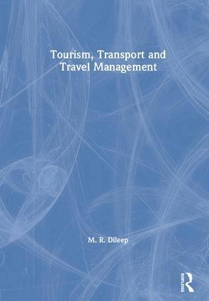 M.R. Dileep - Tourism, Transport and Travel Management, Inbunden. Tillgänglighet: Lägg i varukorg