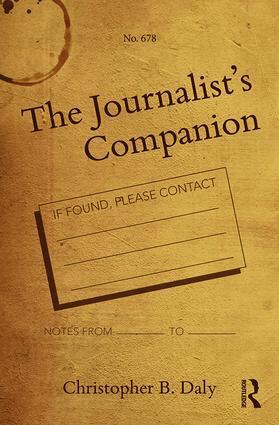 Christopher B. Daly - Journalist's Companion, Häftad