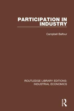 Campbell Balfour - Participation in Industry, Inbunden. Tillgänglighet: Lägg i varukorg