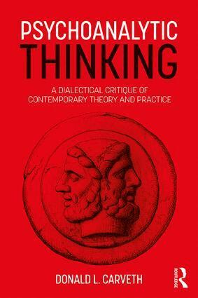 Donald L. Carveth - Psychoanalytic Thinking, Häftad