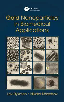 Lev Dykman, Nikolai Khlebtsov - Gold Nanoparticles in Biomedical Applications, Inbunden. Tillgänglighet: Lägg i varukorg