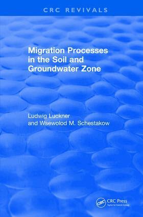 Ludwig Luckner - Revival: Migration Processes in the Soil and Groundwater Zone (1991), Häftad