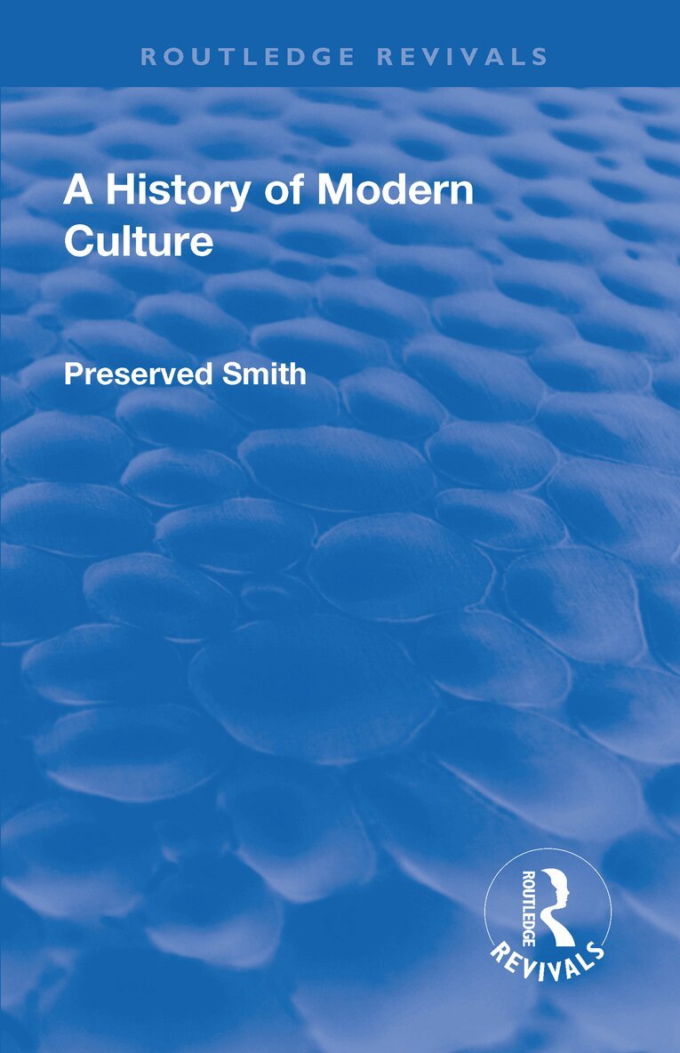 Preserved Smith - Revival: A History of Modern Culture: Volume II (1934), Häftad