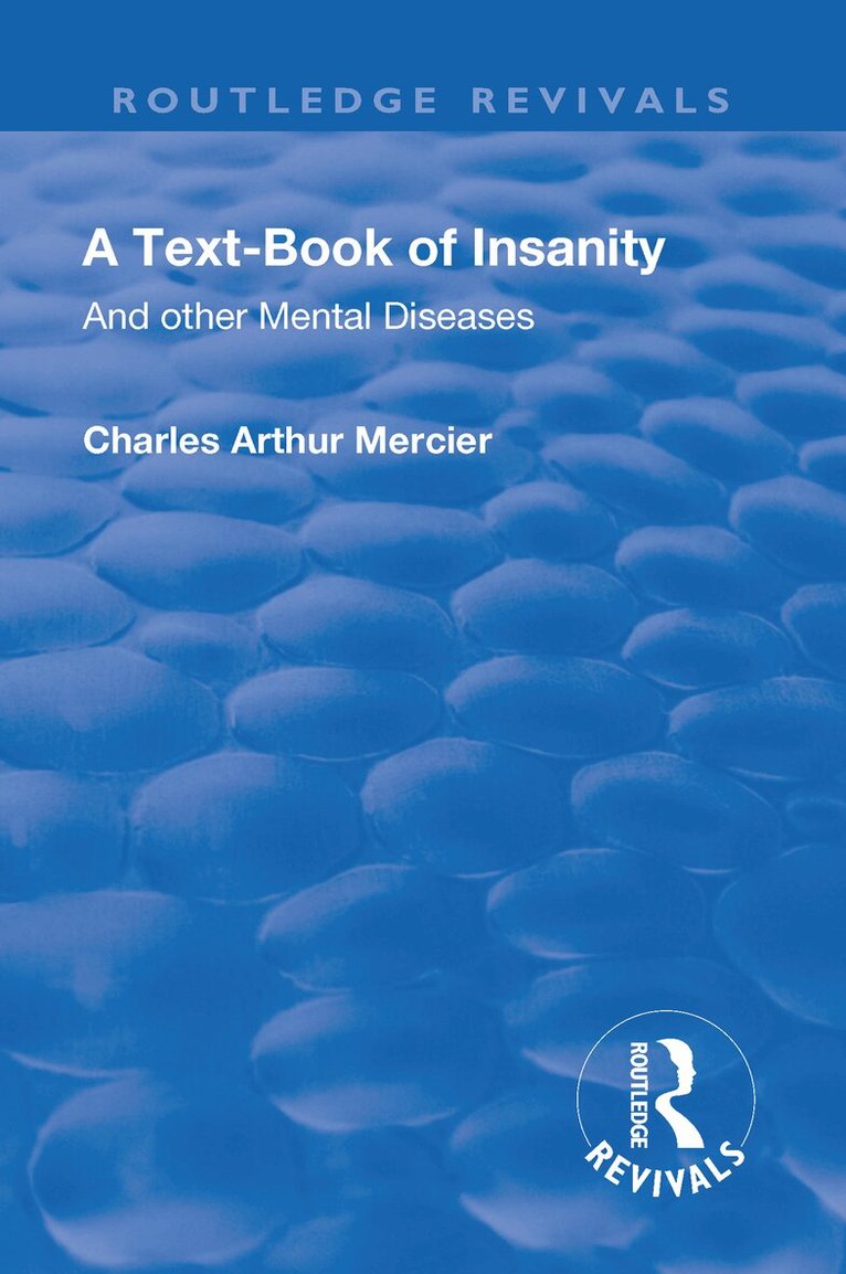Charles Arthur Mercier - Revival: A Textbook of Insanity (1914), Häftad