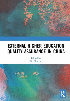 Liu Shuiyun - External Higher Education Quality Assurance in China, Inbunden. Tillgänglighet: Lägg i varukorg