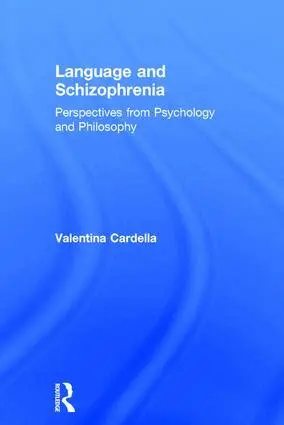 Valentina Cardella - Language and Schizophrenia, Inbunden. Tillgänglighet: Lägg i varukorg