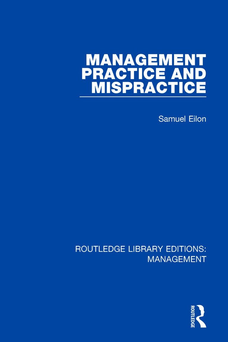 Samuel Eilon - Management Practice and Mispractice, Häftad