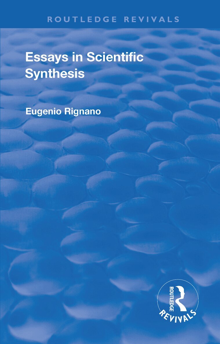 Eugenio Rignano - Revival: Essays in Scientific Synthesis (1918), Häftad. Tillgänglighet: Lägg i varukorg