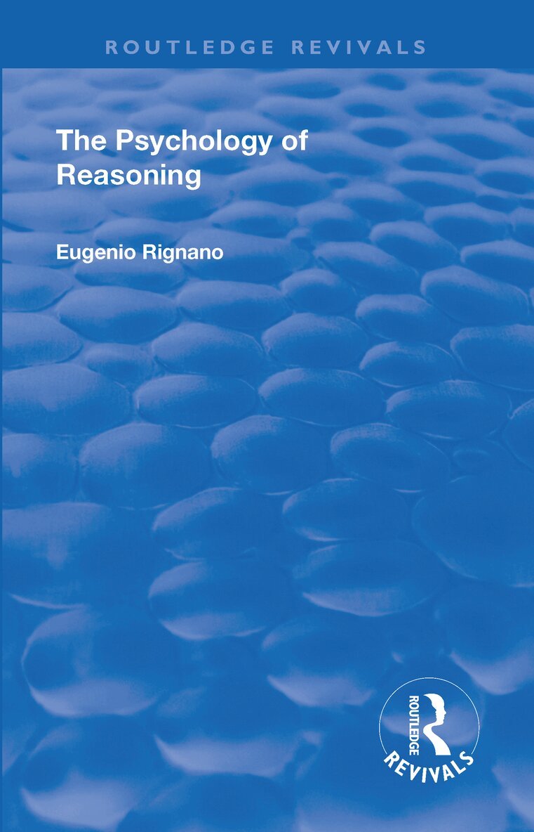 Eugenio Rignano - Revival: The Psychology of Reasoning (1923), Häftad. Tillgänglighet: Lägg i varukorg