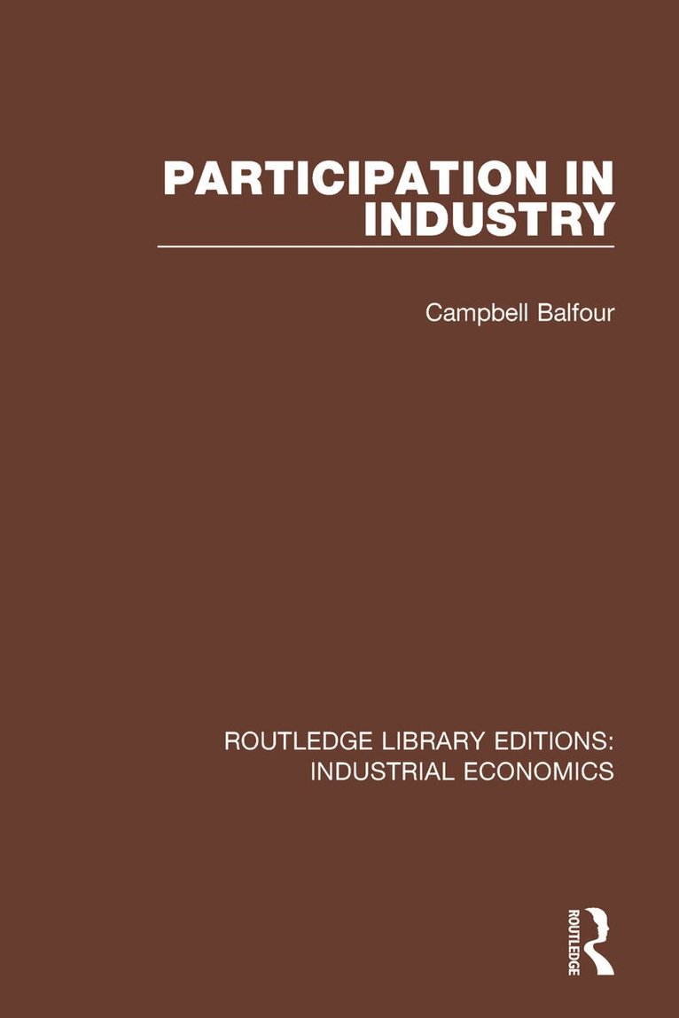 Campbell Balfour - Participation in Industry, Häftad. Tillgänglighet: Lägg i varukorg