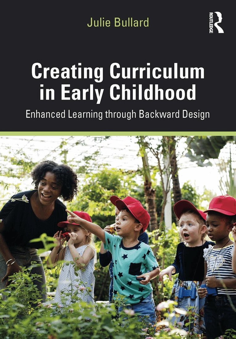 Julie Bullard - Creating Curriculum in Early Childhood, Häftad. Tillgänglighet: Lägg i varukorg