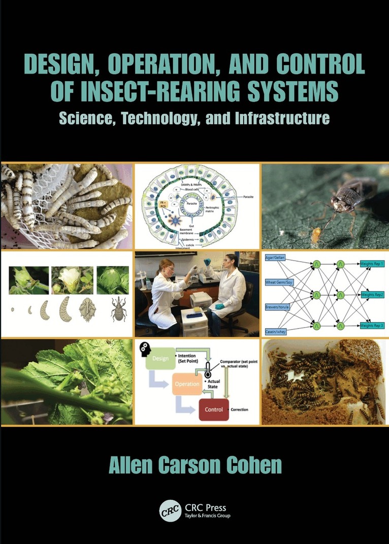Allen Carson Cohen - Design, Operation, and Control of Insect-Rearing Systems, Inbunden