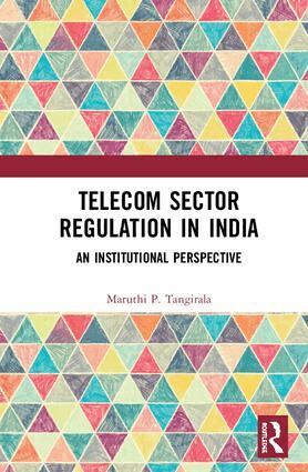 Maruthi P. Tangirala - Telecom Sector Regulation in India, Inbunden. Tillgänglighet: Lägg i varukorg
