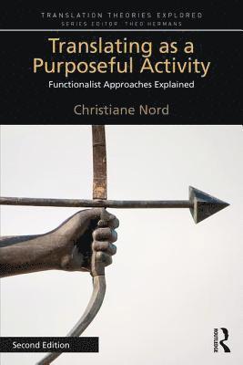 Translating as a Purposeful Activity av Christiane Nord