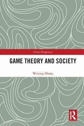 Weiying Zhang - Game Theory and Society, Inbunden