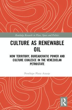 Penélope Plaza Azuaje - Culture as Renewable Oil, Inbunden