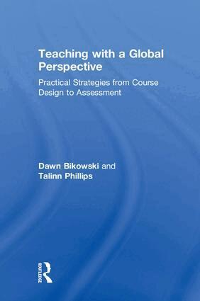 Dawn Bikowski, Talinn Phillips - Teaching with a Global Perspective, Inbunden. Tillgänglighet: Lägg i varukorg