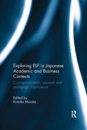 Kumiko Murata - Exploring ELF in Japanese Academic and Business Contexts, Häftad. Tillgänglighet: Lägg i varukorg