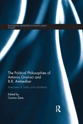 Cosimo Zene - Political Philosophies of Antonio Gramsci and B. R. Ambedkar, Häftad. Tillgänglighet: Lägg i varukorg
