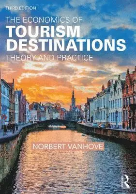 Norbert Vanhove - The Economics of Tourism Destinations: Theory and Practice, Häftad. Tillgänglighet: Tillfälligt slut