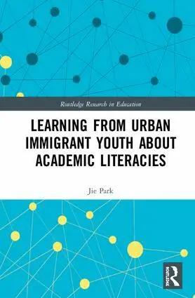Jie Park - Learning from Urban Immigrant Youth About Academic Literacies, Inbunden. Tillgänglighet: Lägg i varukorg