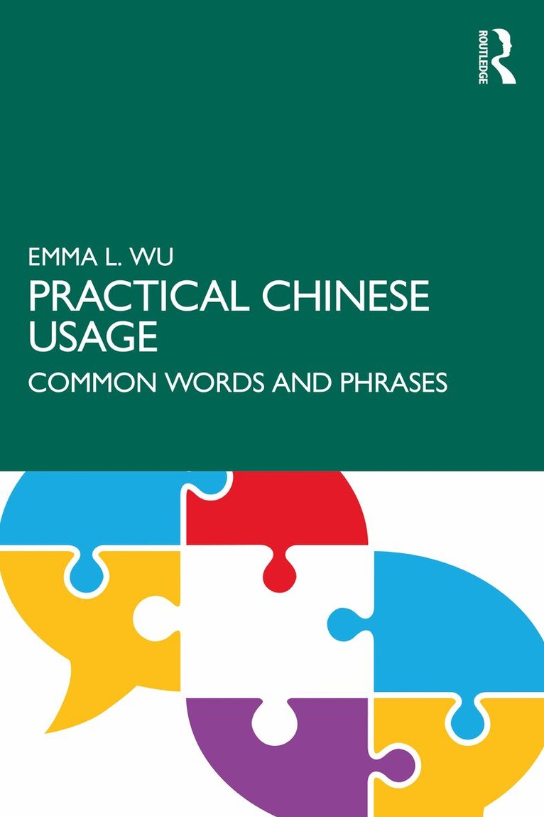 Emma L. Wu - Practical Chinese Usage, Häftad. Tillgänglighet: Lägg i varukorg