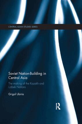 Soviet Nation-Building in Central Asia