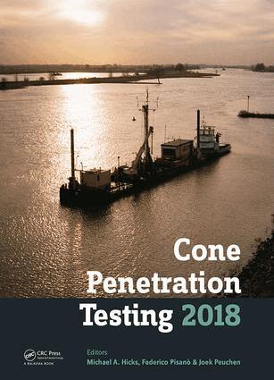 Michael A. Hicks, Federico Pisanò, Joek Peuchen - Cone Penetration Testing 2018, Inbunden