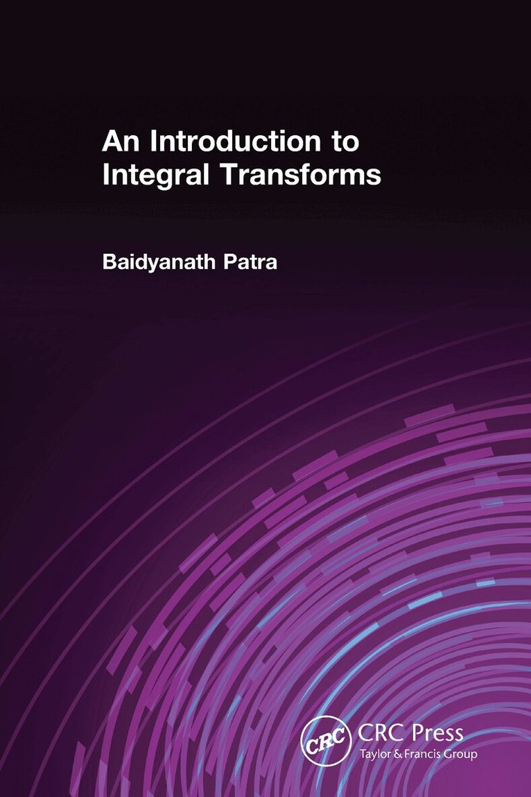 Baidyanath Patra - Introduction to Integral Transforms, Inbunden